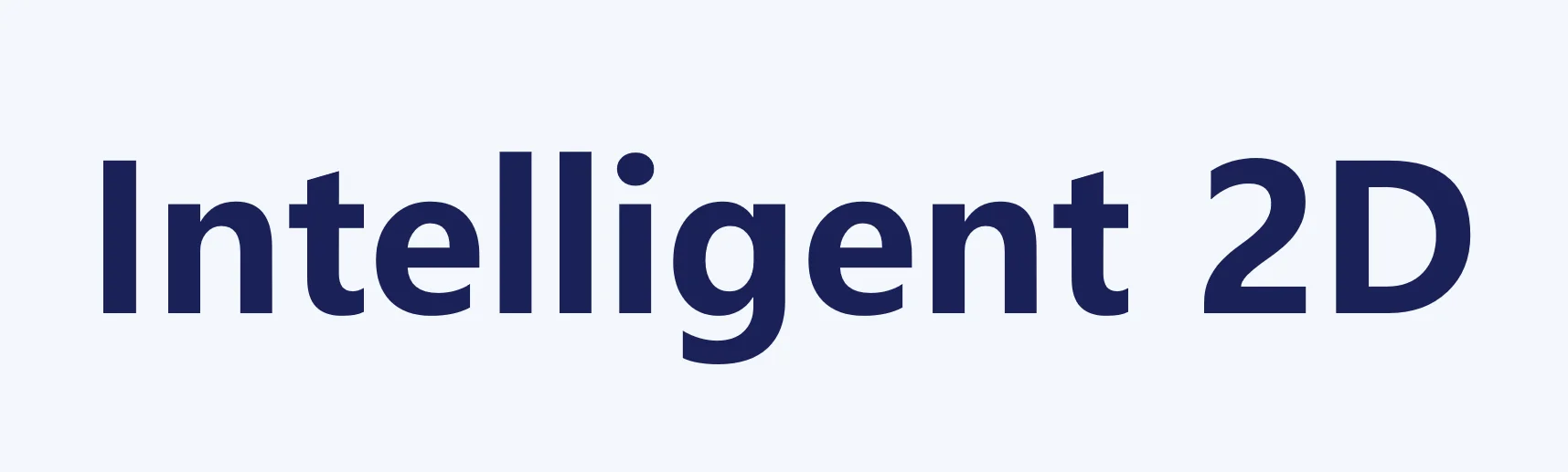 Intelligent 2D